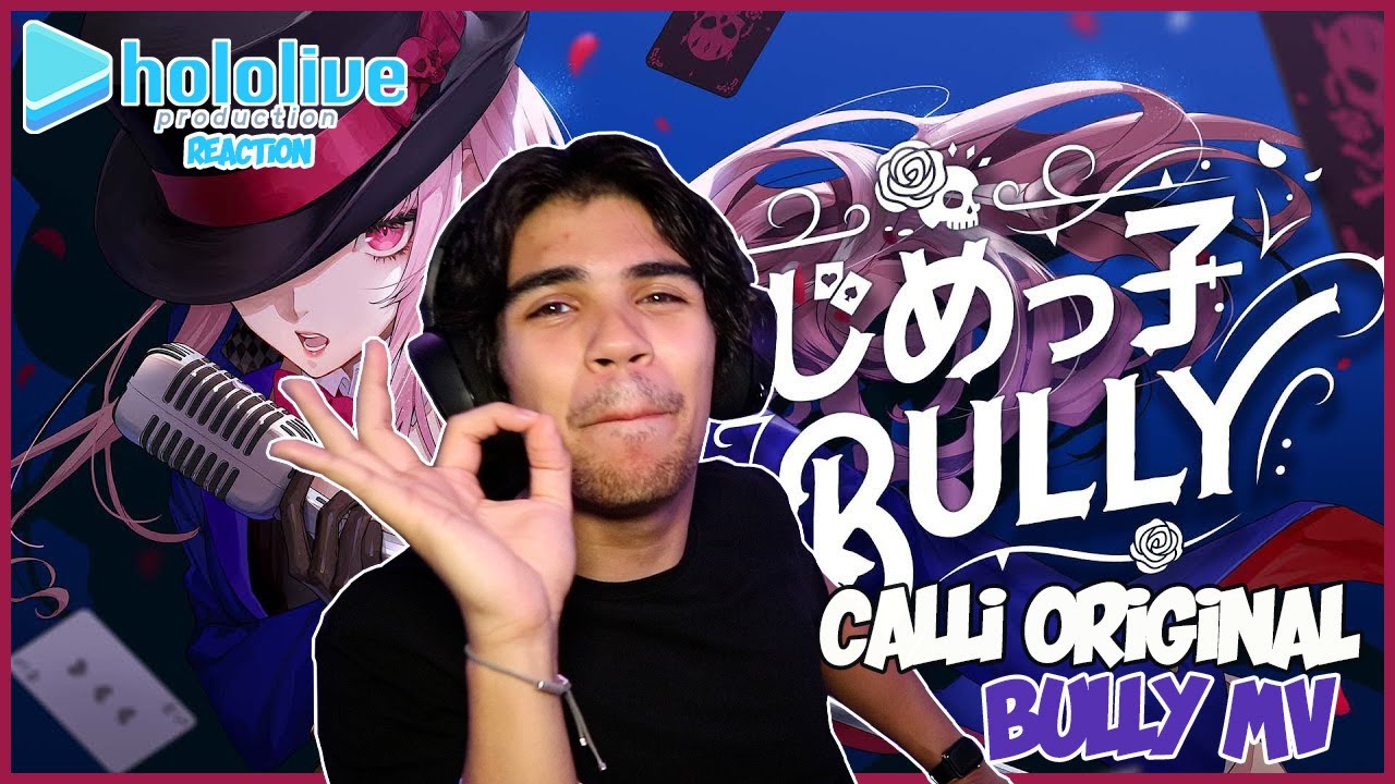 IJIMEKKO BULLY MV | CALLIOPE MORI ORIGINAL REACTION!