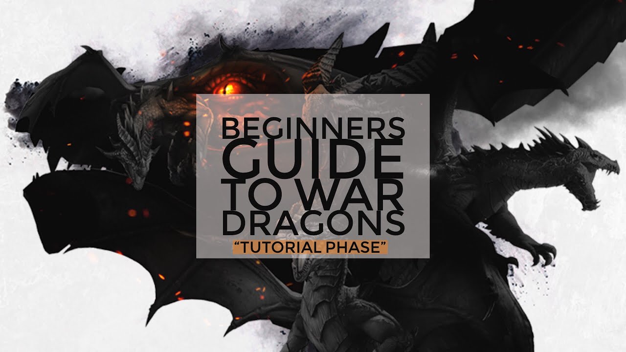 War Dragons “Tutorial Phase” Beginners Guide