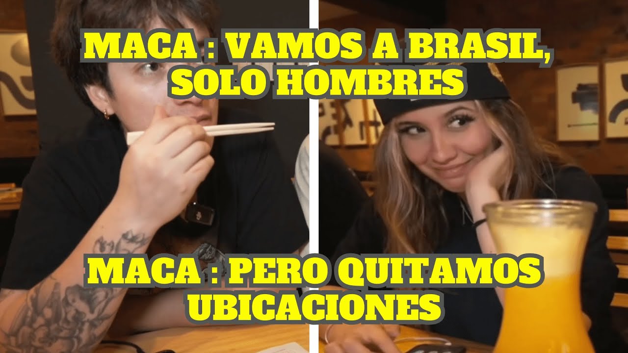 MACA LE DICE A GLOGLO PARA IR A BRASIL SOLO HOMBRES