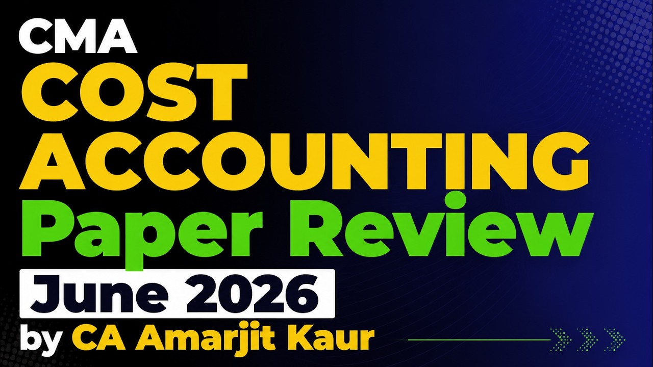 CMA Inter Cost Accounting Exam Analysis June 2026 | Paper Review by CA Amarjit Kaur