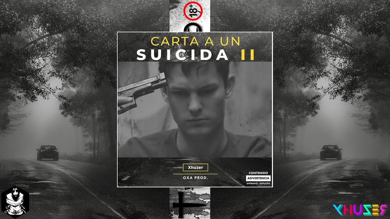 Xhuzer - Carta A Un Zuicida 