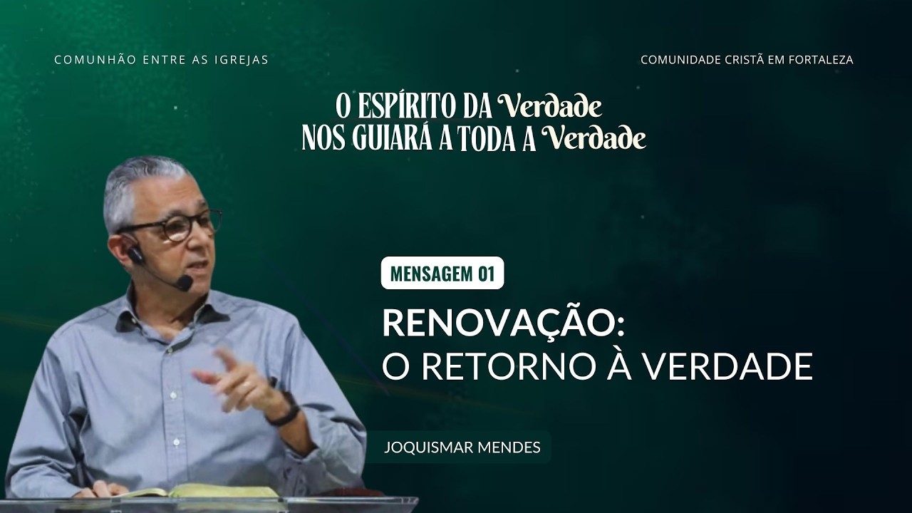 [AO VIVO]  Comunhão entre as Igrejas | Mens 01: Renovação: O Retorno à Verdade | Joquismar Mendes