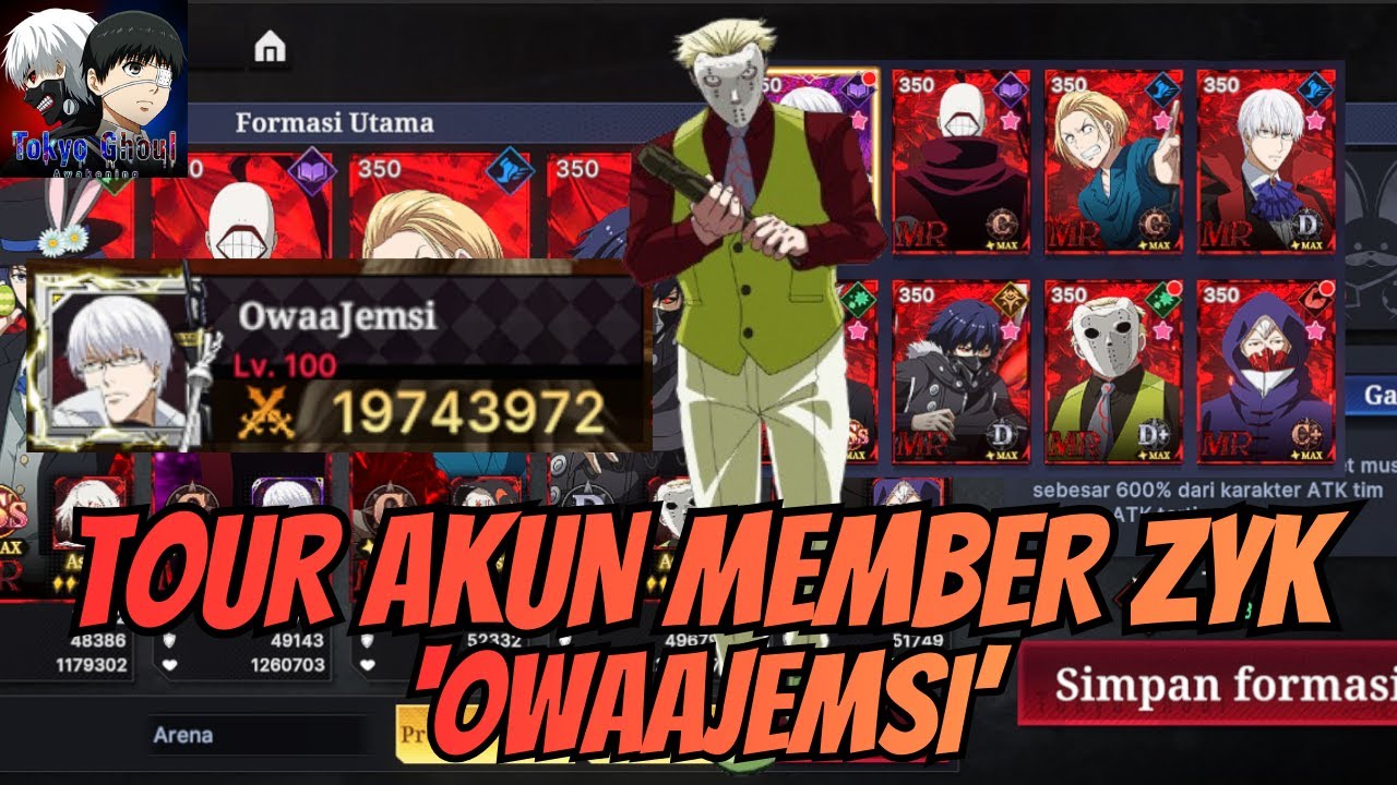TOUR AKUN MEMBER ZYK 'OWAAJEMSI' DENGAN POTENSI FULL PELANGI!! TOKYO GHOUL AWAKENING