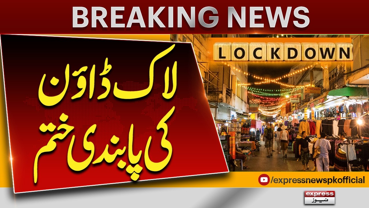 Good News | Lockdown Restrictions End Across the Country | Breaking News | Pakistan News