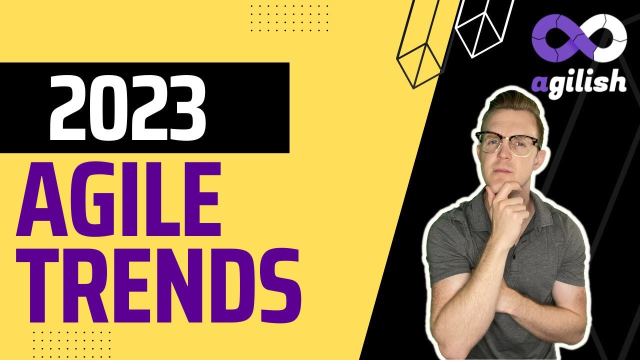 2023 Agile Trends | Scrum Master Training | Agile Methodology