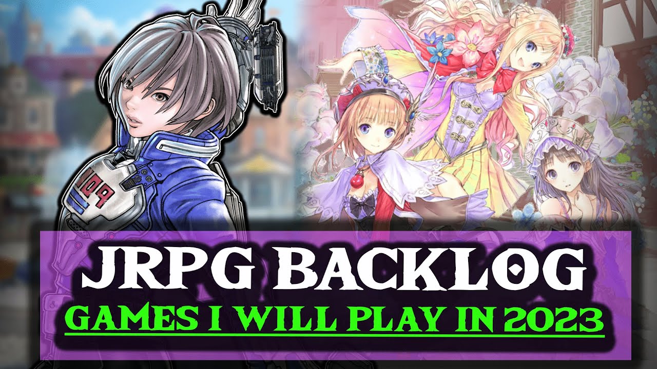 11 JRPGs I Will Play In 2023