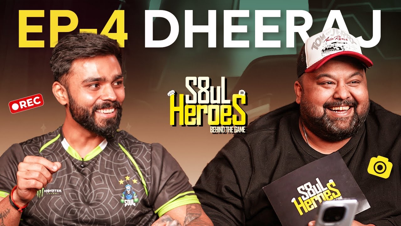 S8UL HEROES BTG - EP 4 -  DHEERAJ