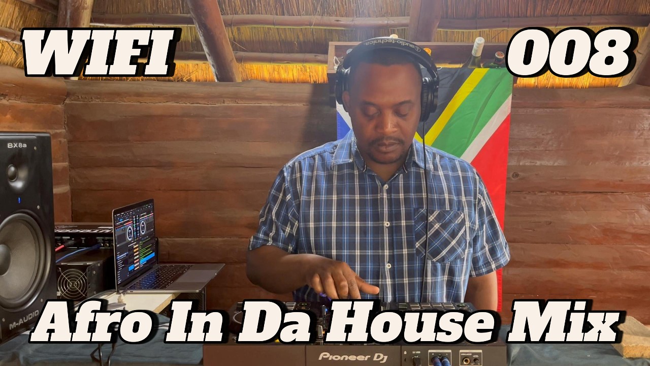WIFI | AFRO IN DA HOUSE MIX_008 | AFROHOUSE | HOUSE