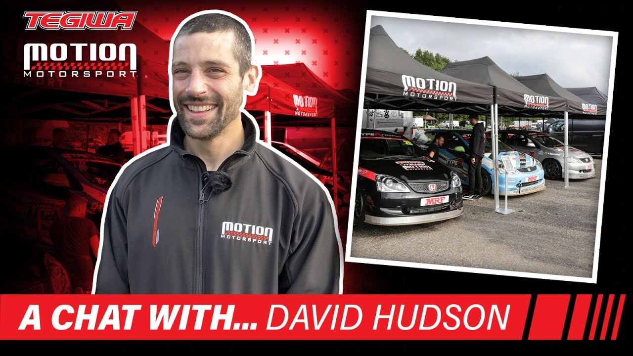 A chat with David Hudson - Co-owner & Race Mechanic at Motion Motorsport!