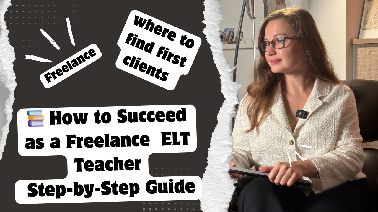 How to Succeed as a Freelance English Teacher | Step-by-Step Guide