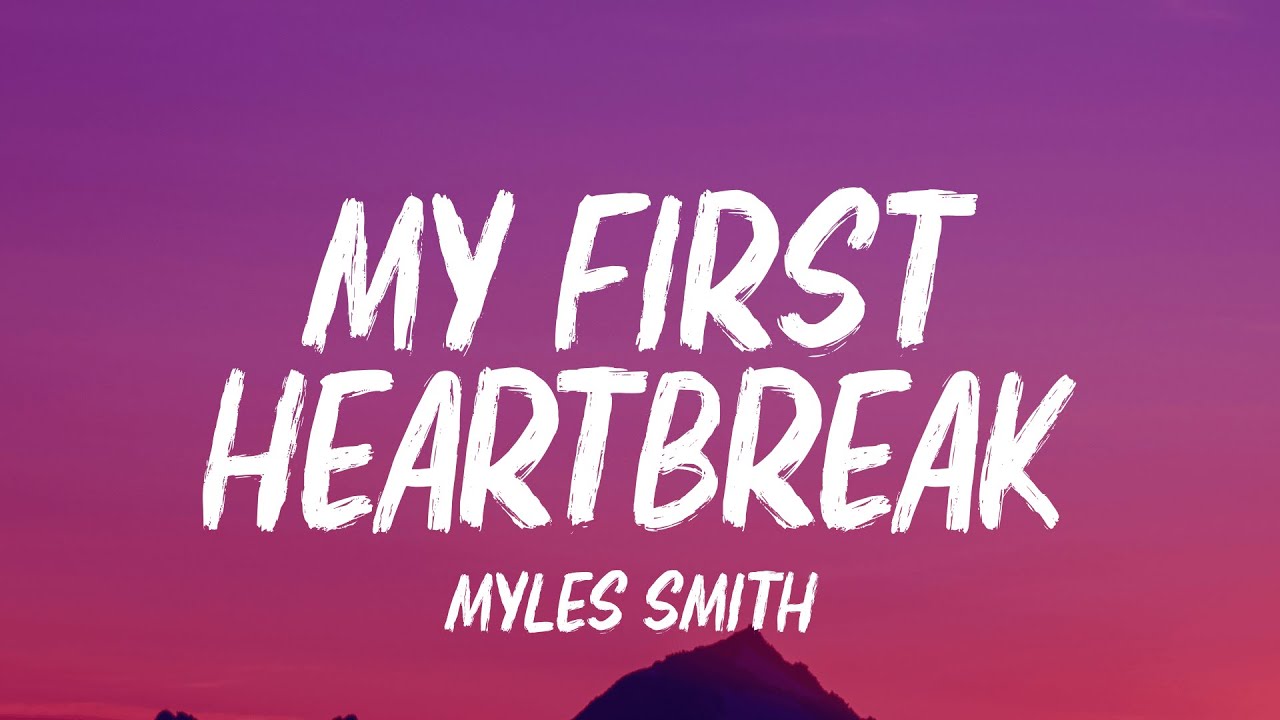 Myles Smith - My First Heartbreak (Lyrics)