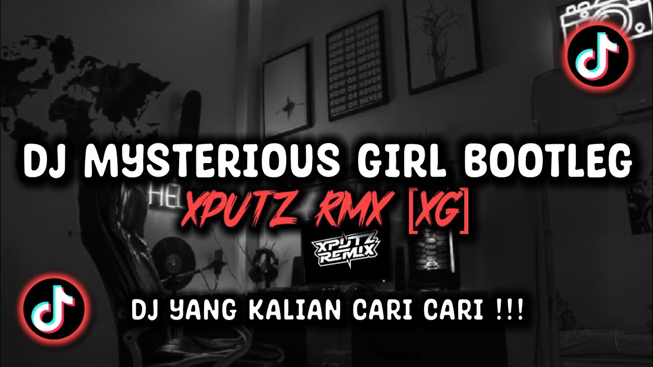 DJ MYSTERIOUS GIRL BOOTLEG SOUND XPUTZ RMX [𝑿𝑮] VIRAL TIK TOK TERBARU 2025 !!!