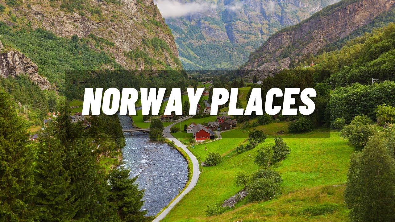 Top 7 Best Places to Visit in Norway - Travel Video