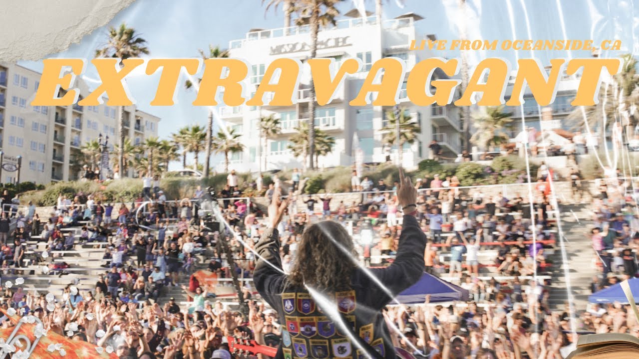 Extravagant (Live from Oceanside, CA)