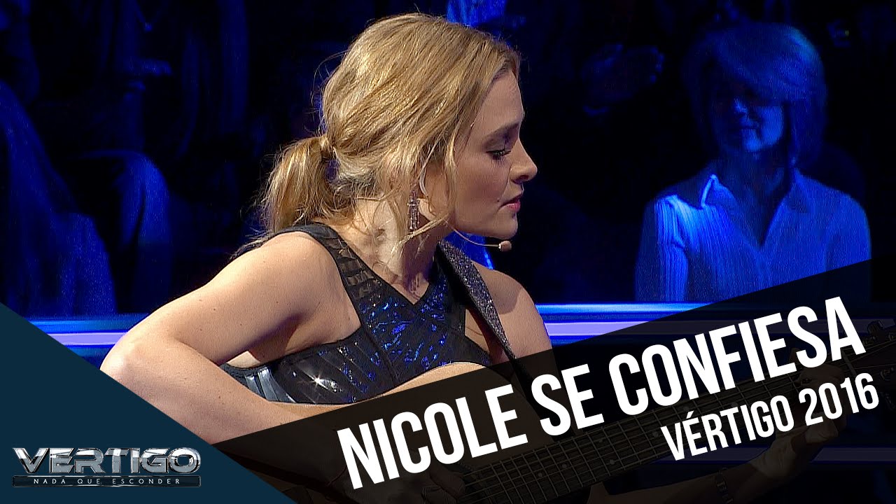 Vértigo 2016 | Nicole se confiesa