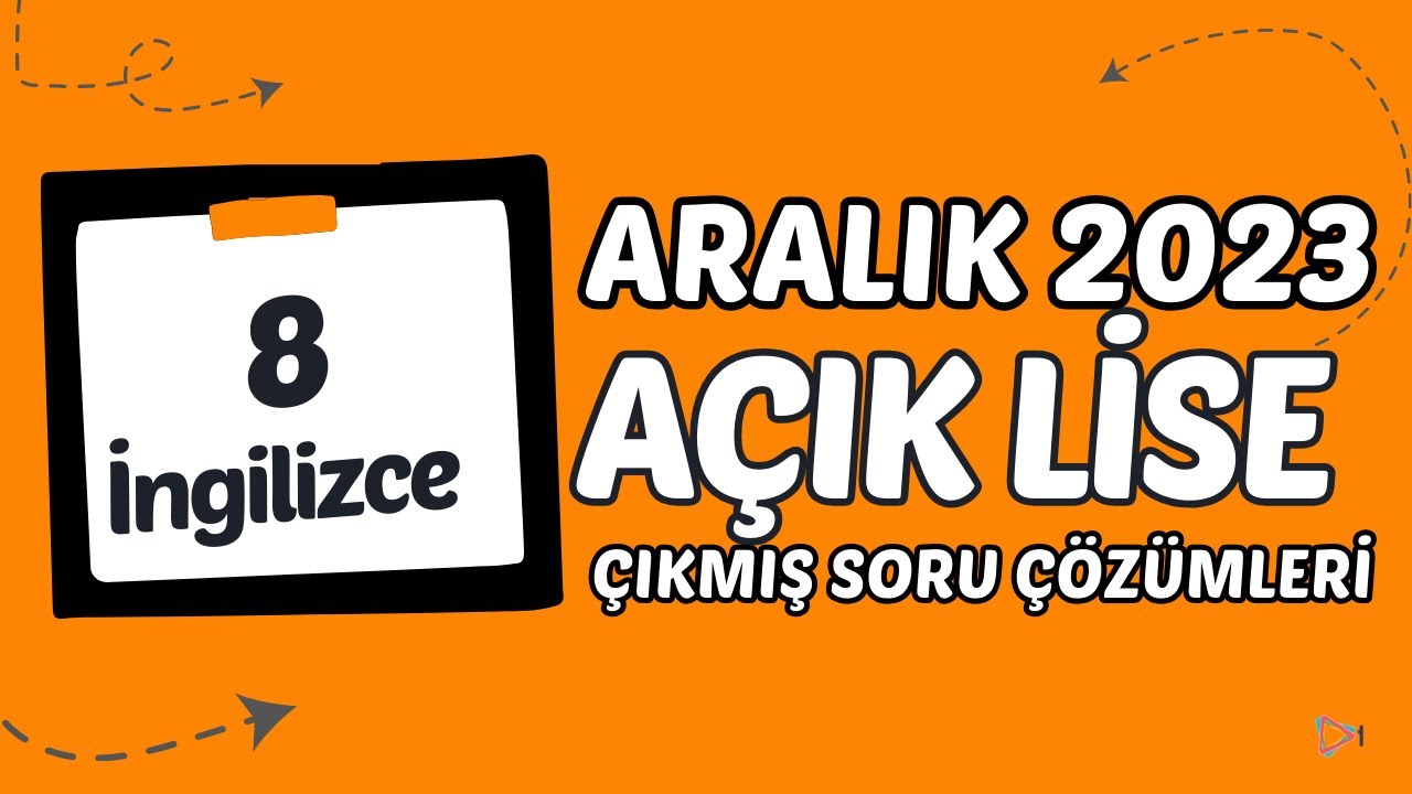 Açık Lise Çıkmış Sorular - Aralık 2023 - İngilizce 8