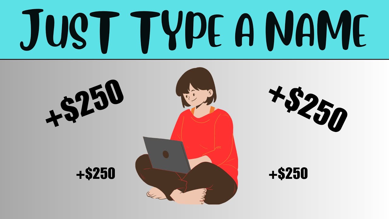 Make $250 By Typing Names Easily 💯(Make Money Online)💸🤑