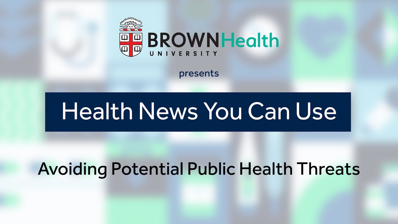 Health News You Can Use: Avoiding Potential Public Health Threats