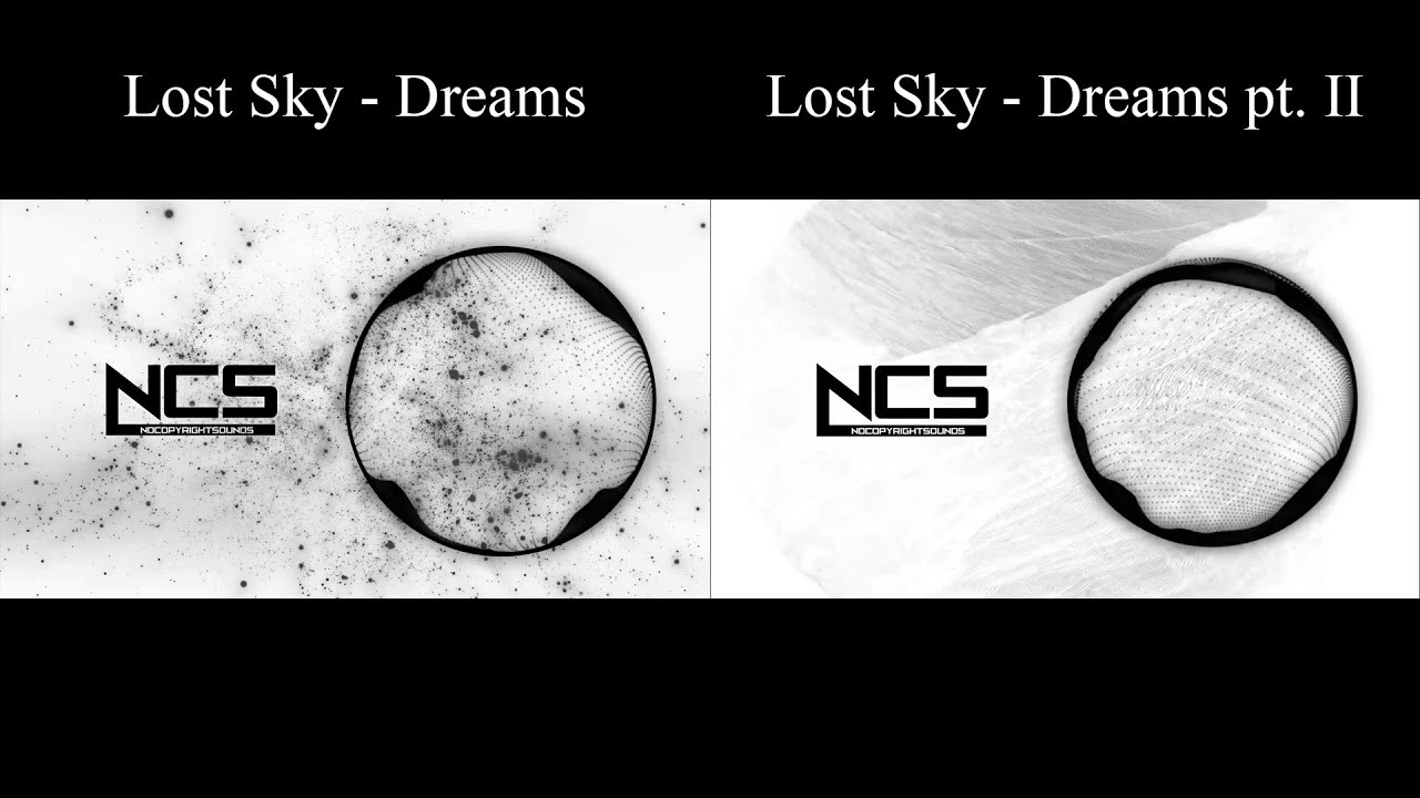 Lost Sky - Dreams x Lost Sky - Dreams pt. II (ft. Sara Skinner) [NCS Release] [Mashup]