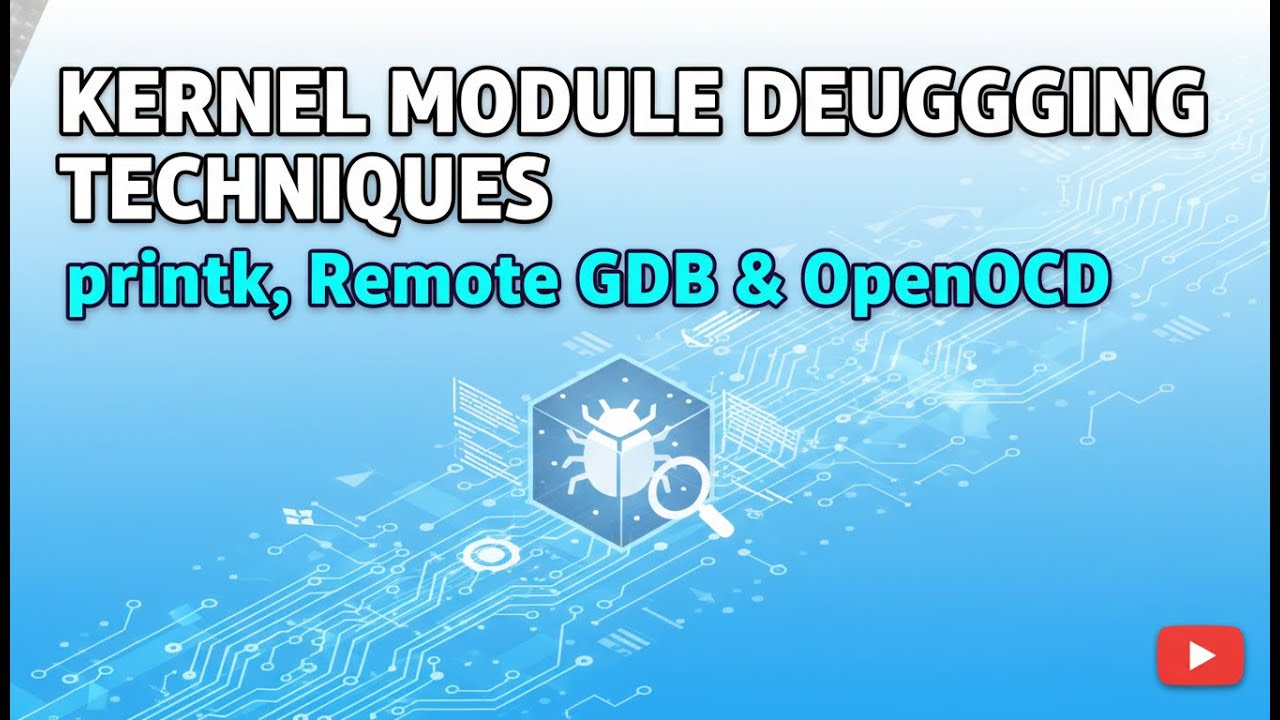 Как отлаживать модули ядра: printk, KGDB, Remote GDB и OpenOCD