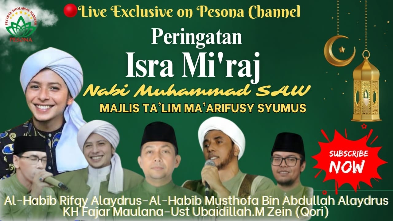 MAJLIS TA'LIM MA'ARIFUSY-SYUMUS - PERINGATAN ISRA MI'RAJ NABI MUHAMMAD SAW 2026/1447 H