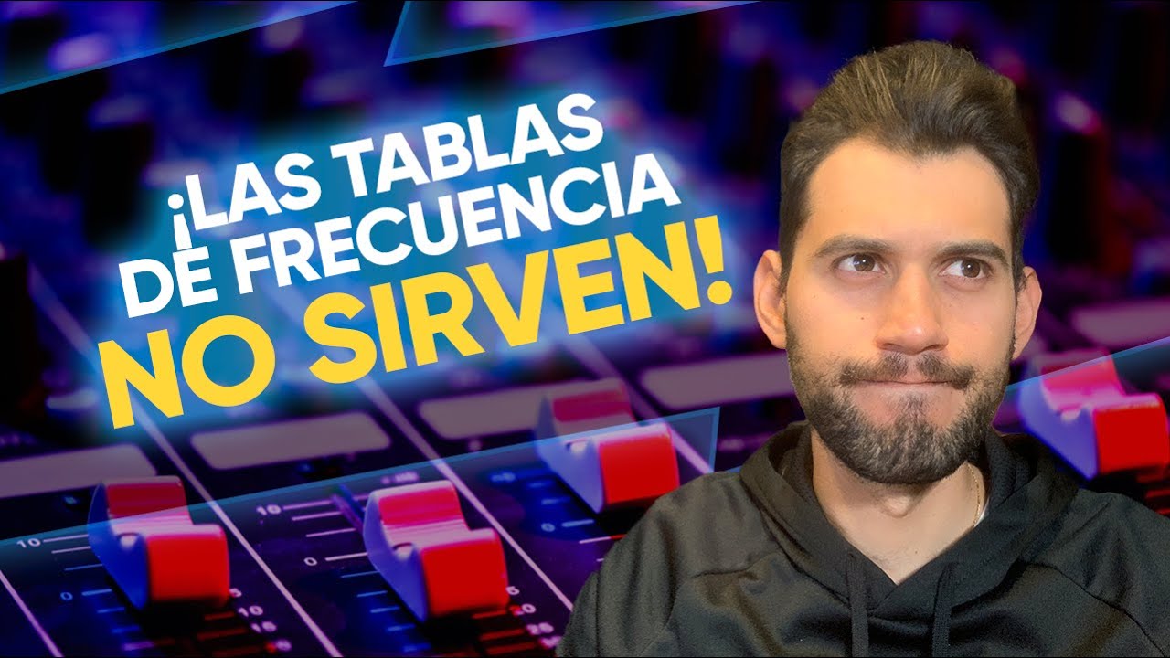 Las TABLAS de FRECUENCIAS...¡NO SIRVEN!