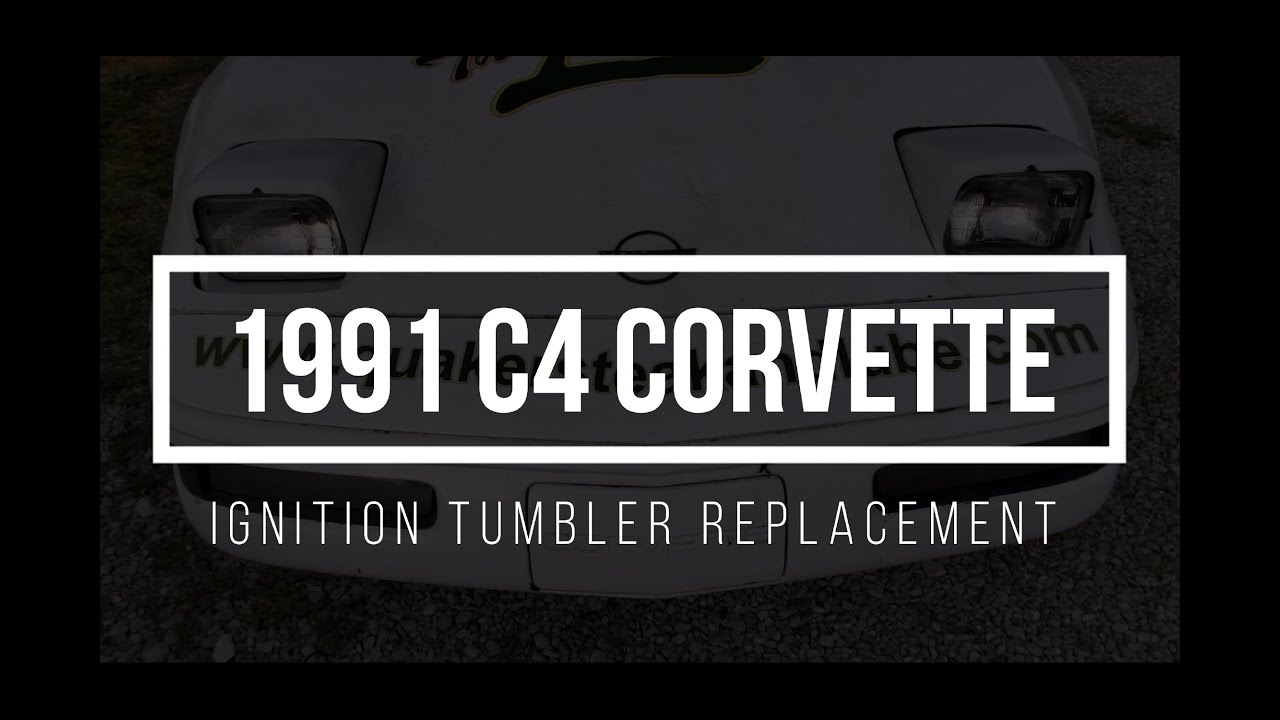 c4 CORVETTE IGNITION TUMBLER REPLACEMENT