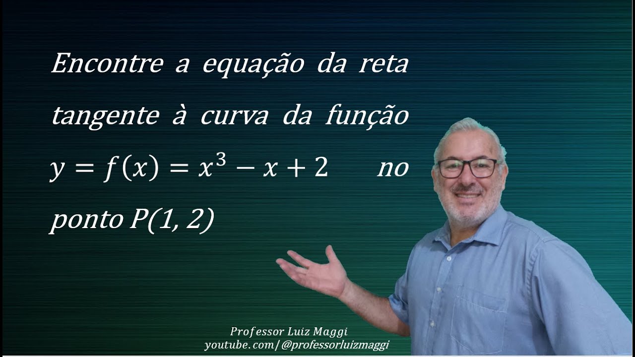DETERMINAÇÃO DA EQUAÇÃO DE UMA RETA TANGENTE A UMA CURVA