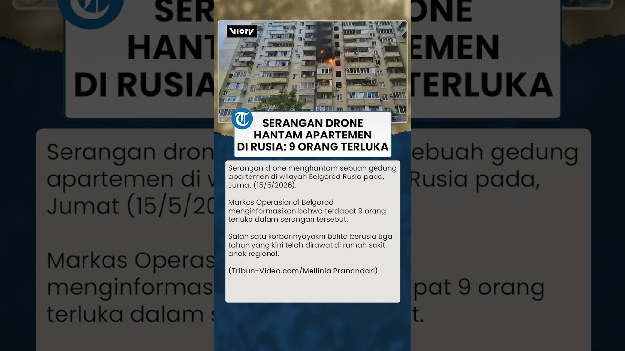 Serangan Drone Hantam Apartemen di Belgorod Rusia, 9 Orang Terluka Termasuk Balita