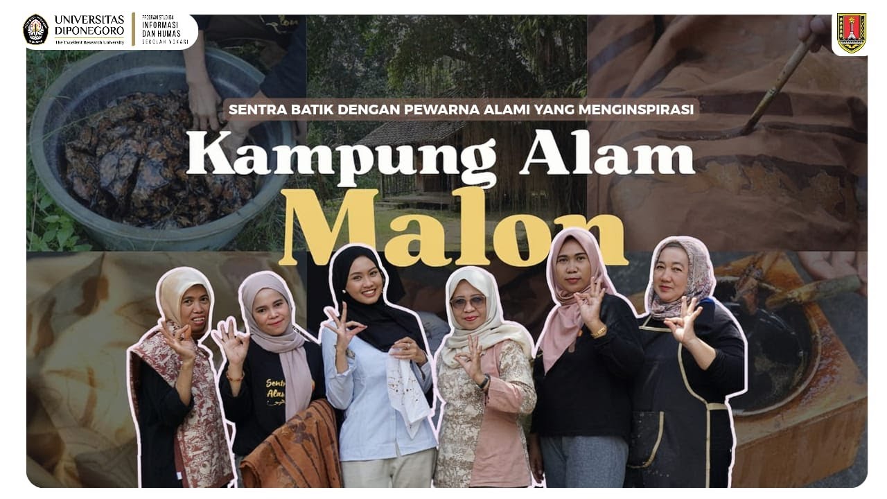 KAMPUNG ALAM MALON: SENTRA BATIK DENGAN PEWARNA ALAMI YANG MENGINSPIRASI