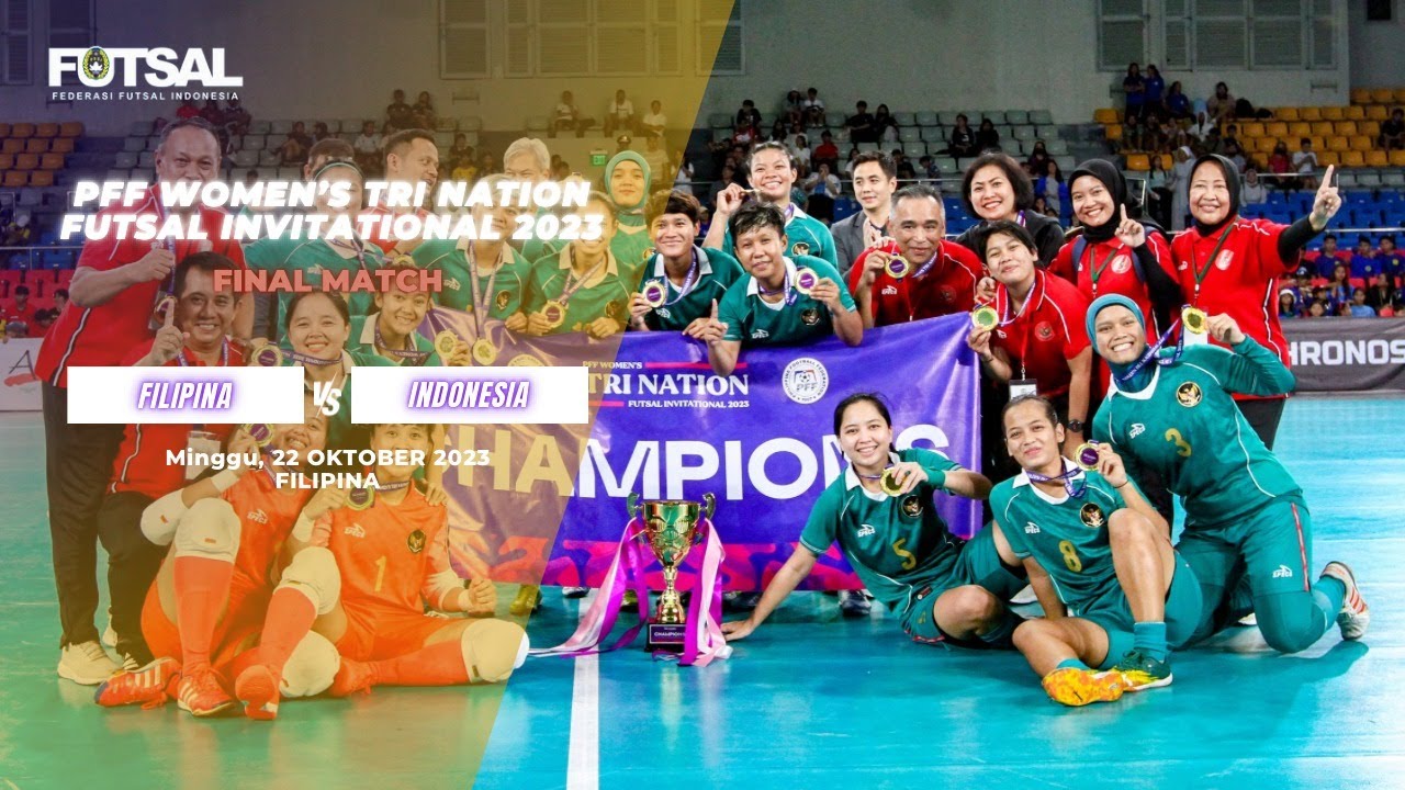 FINAL MATCH !!! PFF Women's Tri Nation's Futsal Invitation 2023 INDONESIA VS FILIPINA