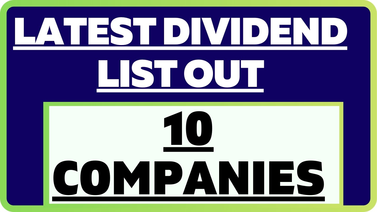 10 Companies dividend || Latest dividend list || Dividend updates 2026