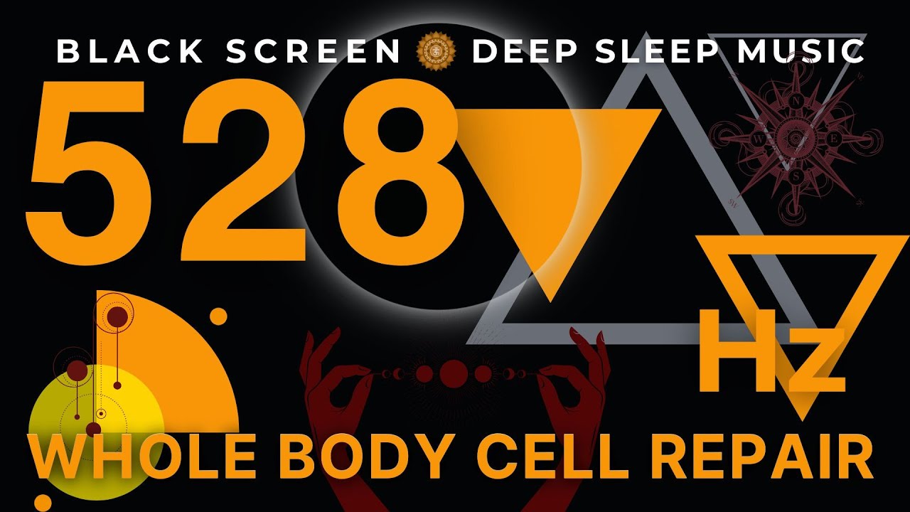 Whole Body Cell Repair 528Hz | Improve Sleep Quality, Deep Healing Sleep