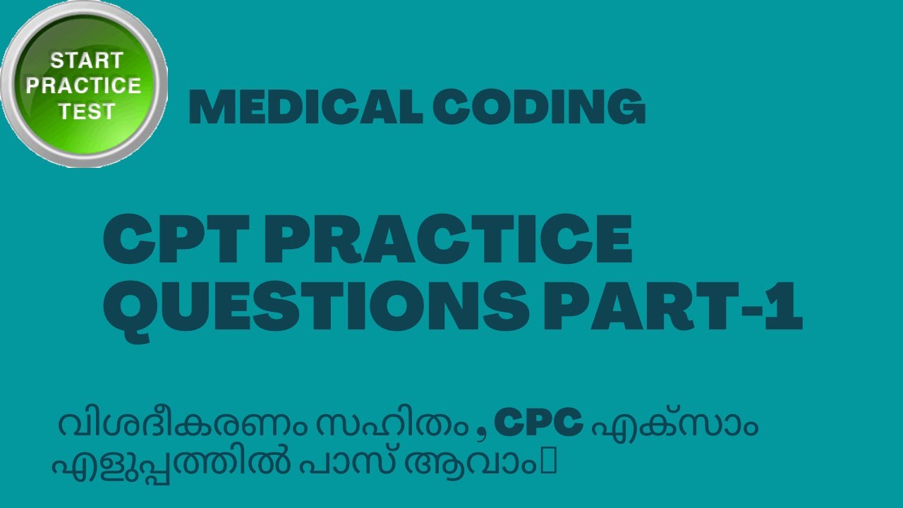 CPT PRACTICE  QUESTIONS PART 1// MEDICAL CODING