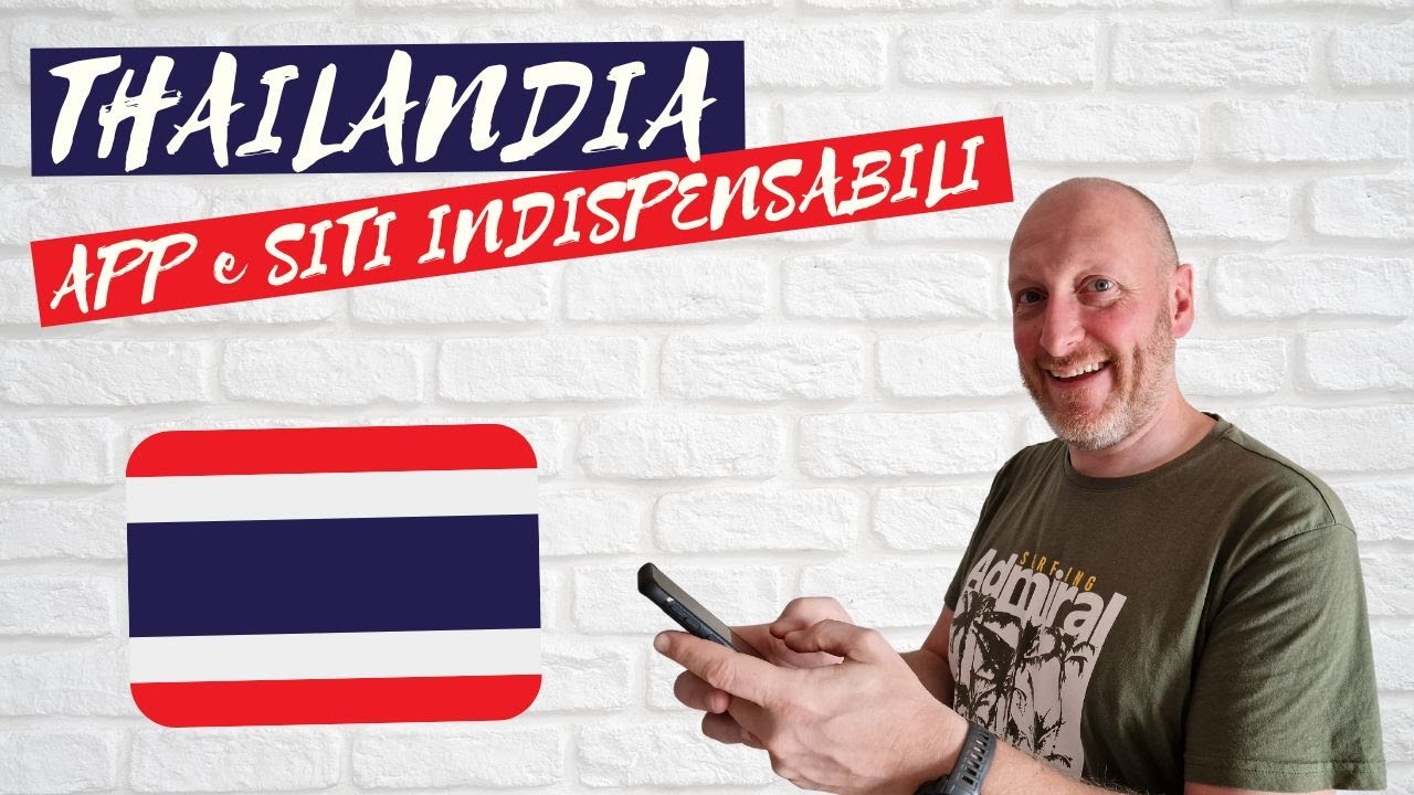 VIAGGIO IN THAILANDIA, APP E SITI UTILI [IMPORTANTE]