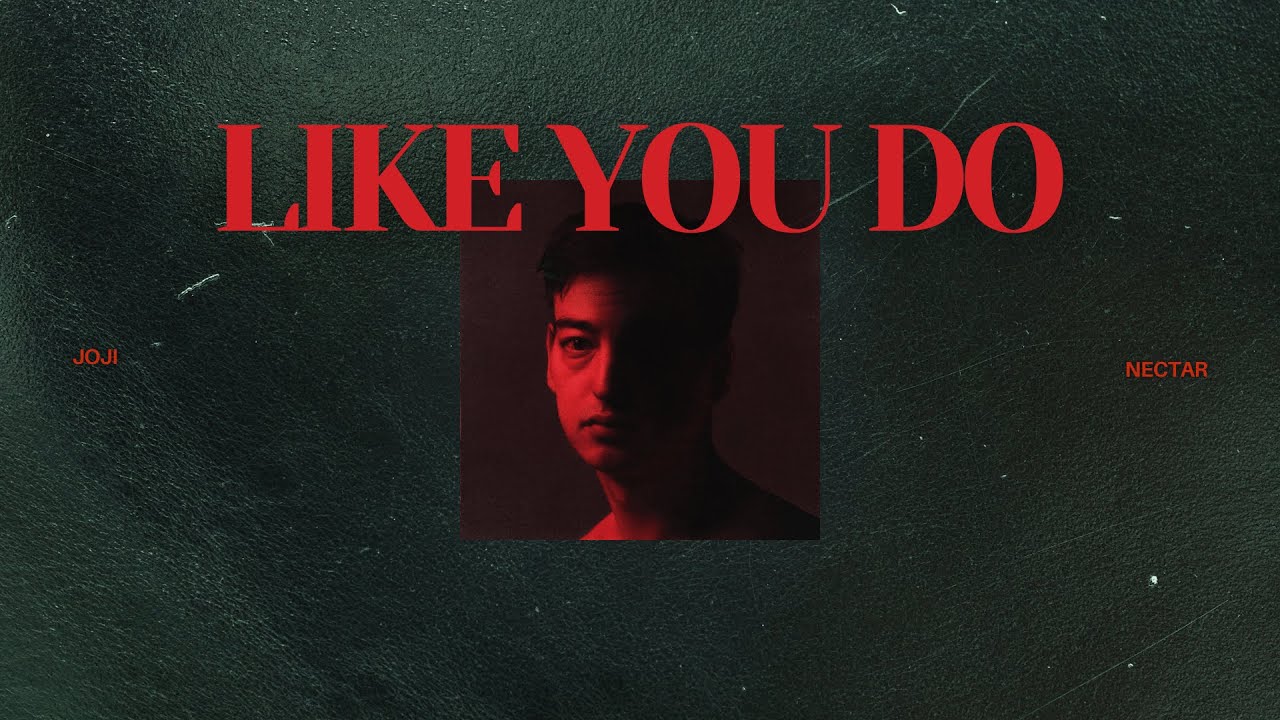 Like You Do - Joji [Lyrics - Vietsub]