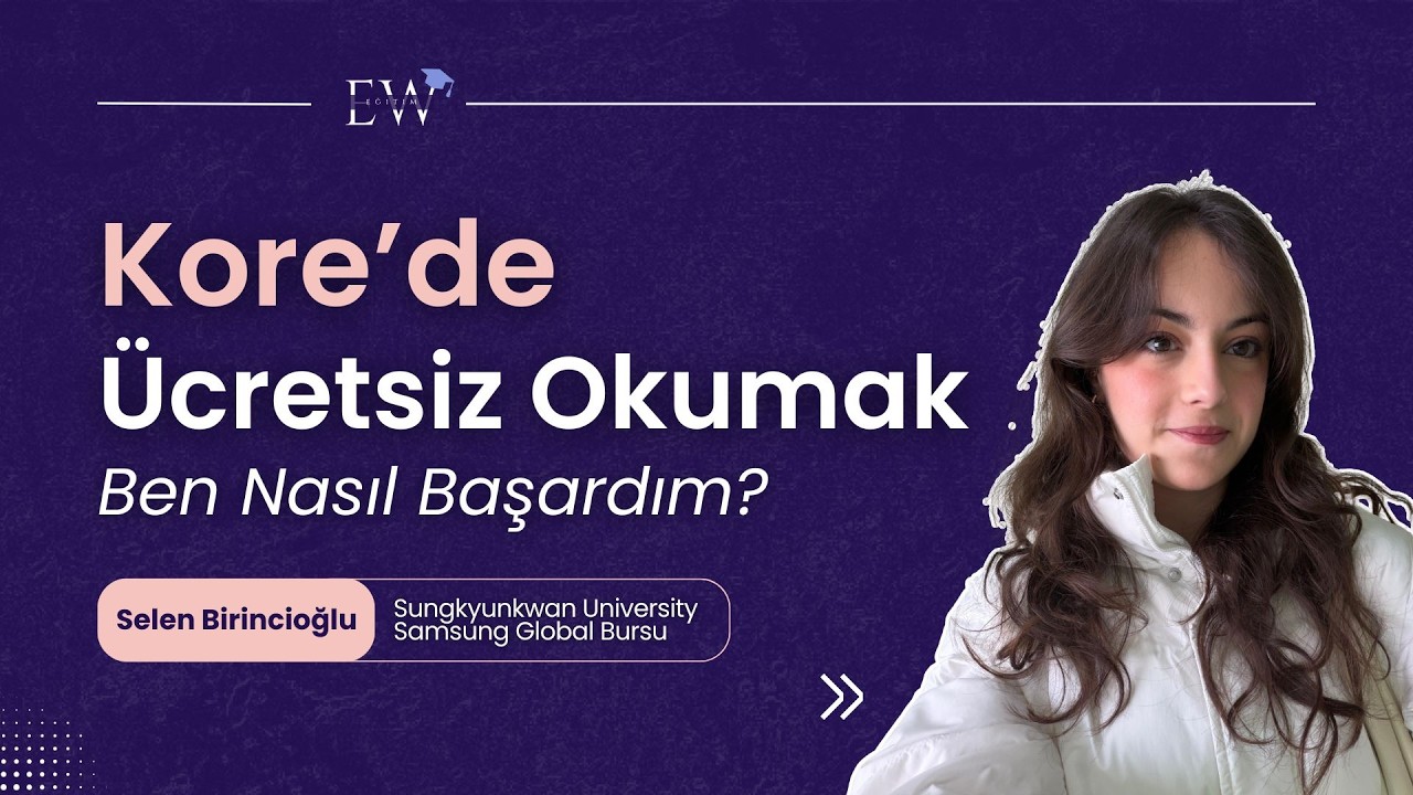 Kore'de Ücretsiz Okumak: Ben Nasıl Başardım? - Öğrencimiz Anlatıyor