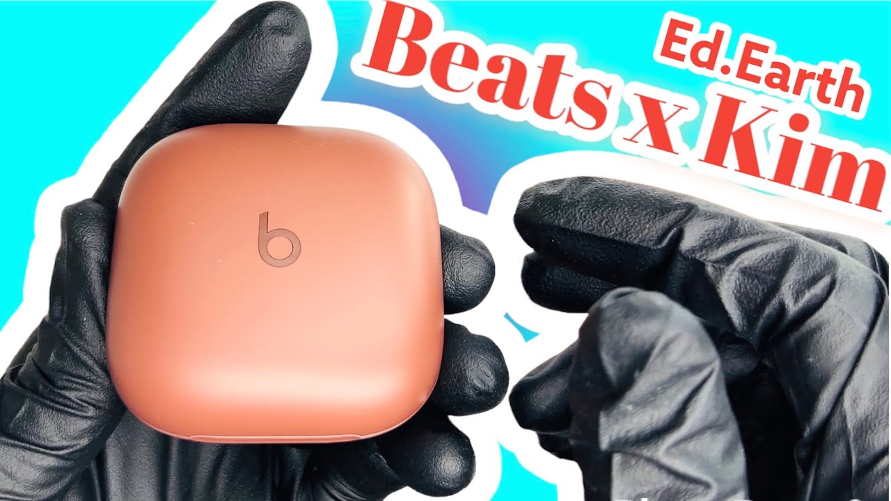 UnBoxing Beats x Kim Kardashian | Earbuds Fit Pro Edition - EARTH True Wireless - ASMR