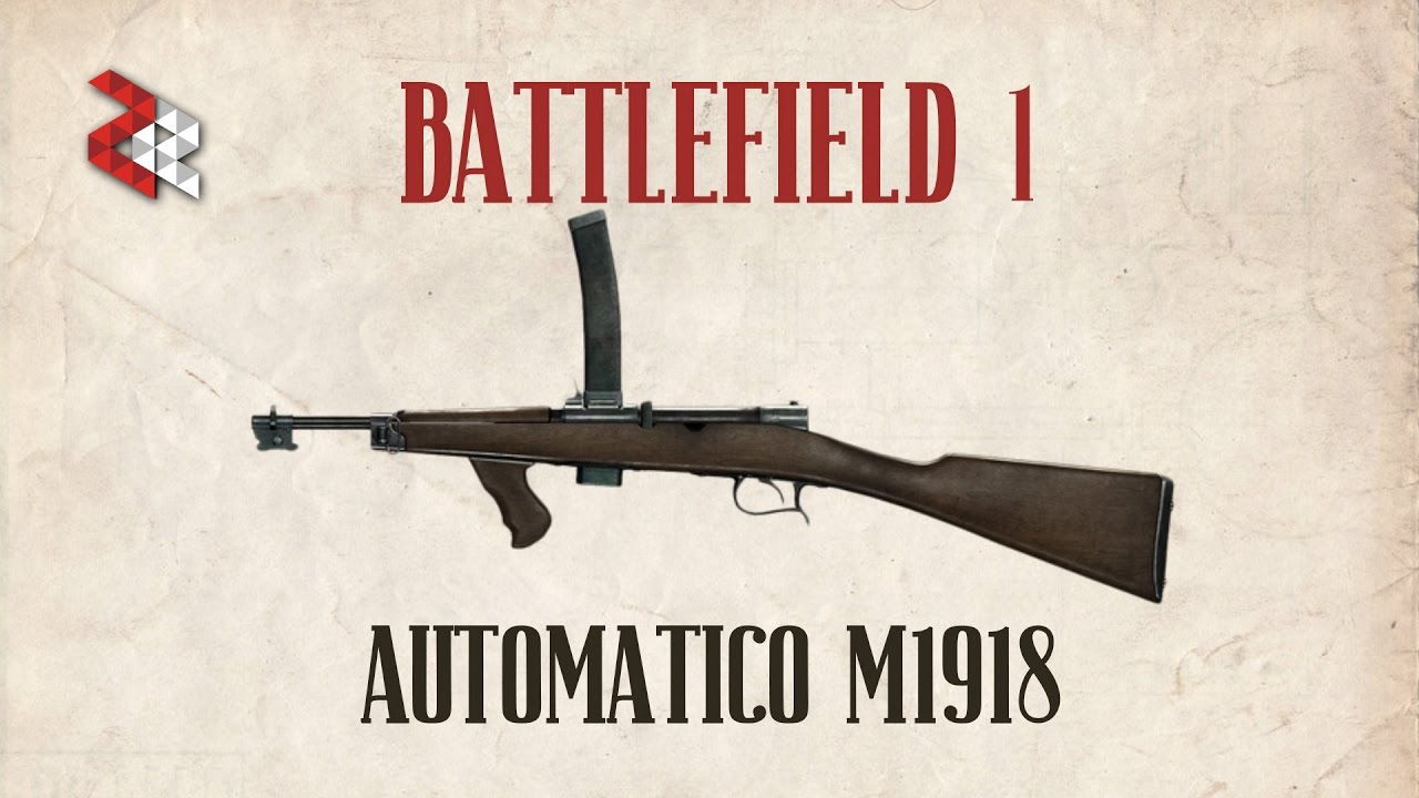 AUTOMATICO M1918 | BATTLEFIELD 1