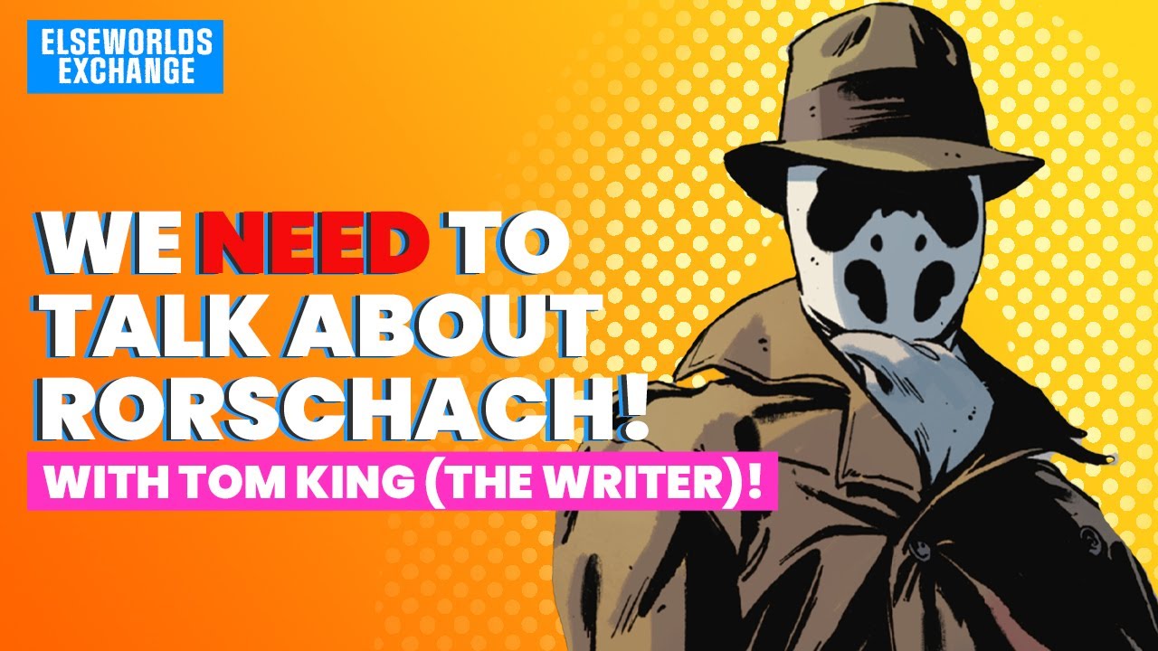 We need to talk about Rorschach! ft. Tom King (Podcast)