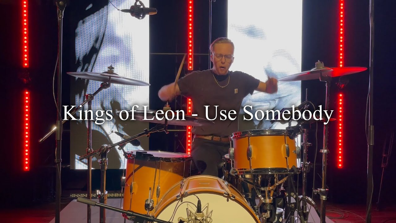 Use Somebody – Kings Of Leon | Drum Cover