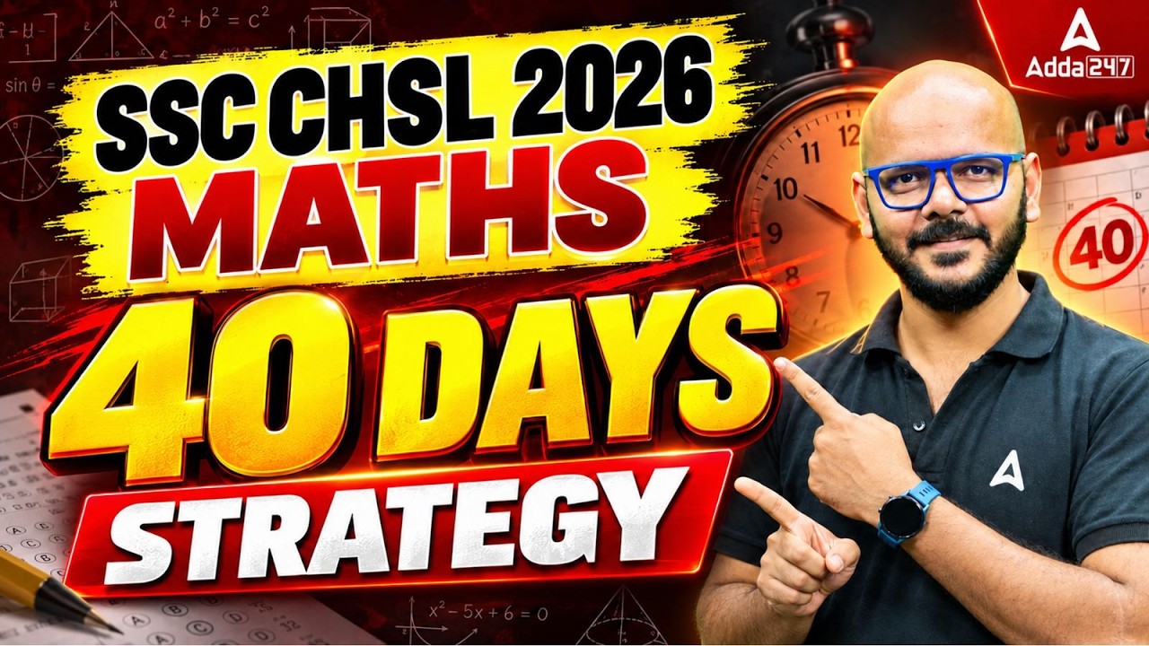 SSC CHSL 2026 | Maths 40 Days Strategy | Complete Preparation Plan | By Tarun Sir