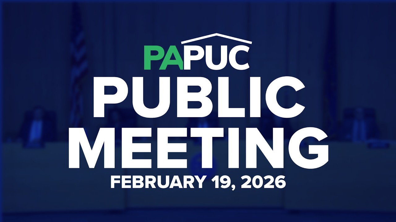 PA PUC Public Meeting of February 19, 2026