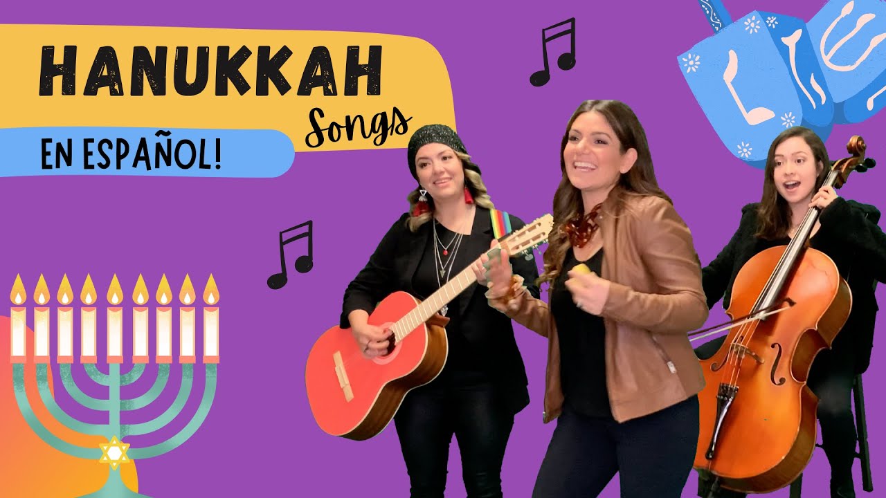 3 Hanukka songs in Spanish / Canciones de Januca en español