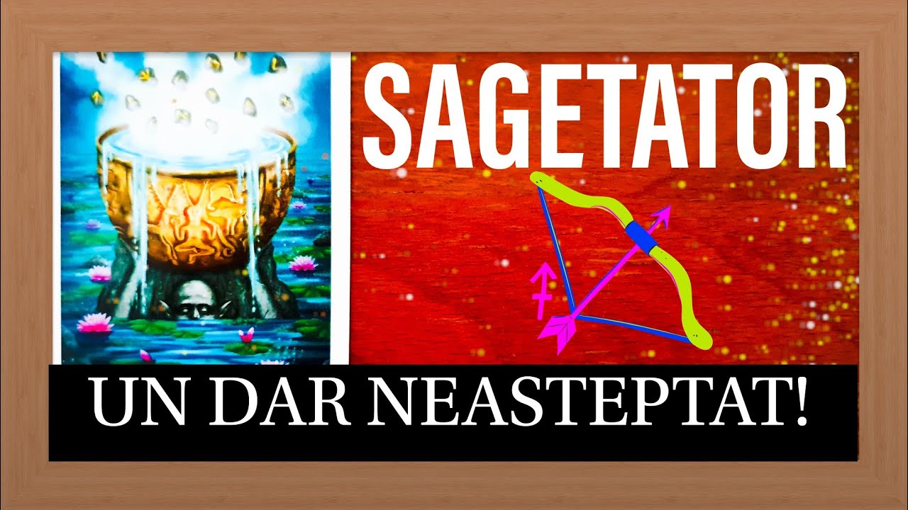 SAGETATOR ⭐️ O SURPRIZA IN CURAND! 🔮 TAROT zodii