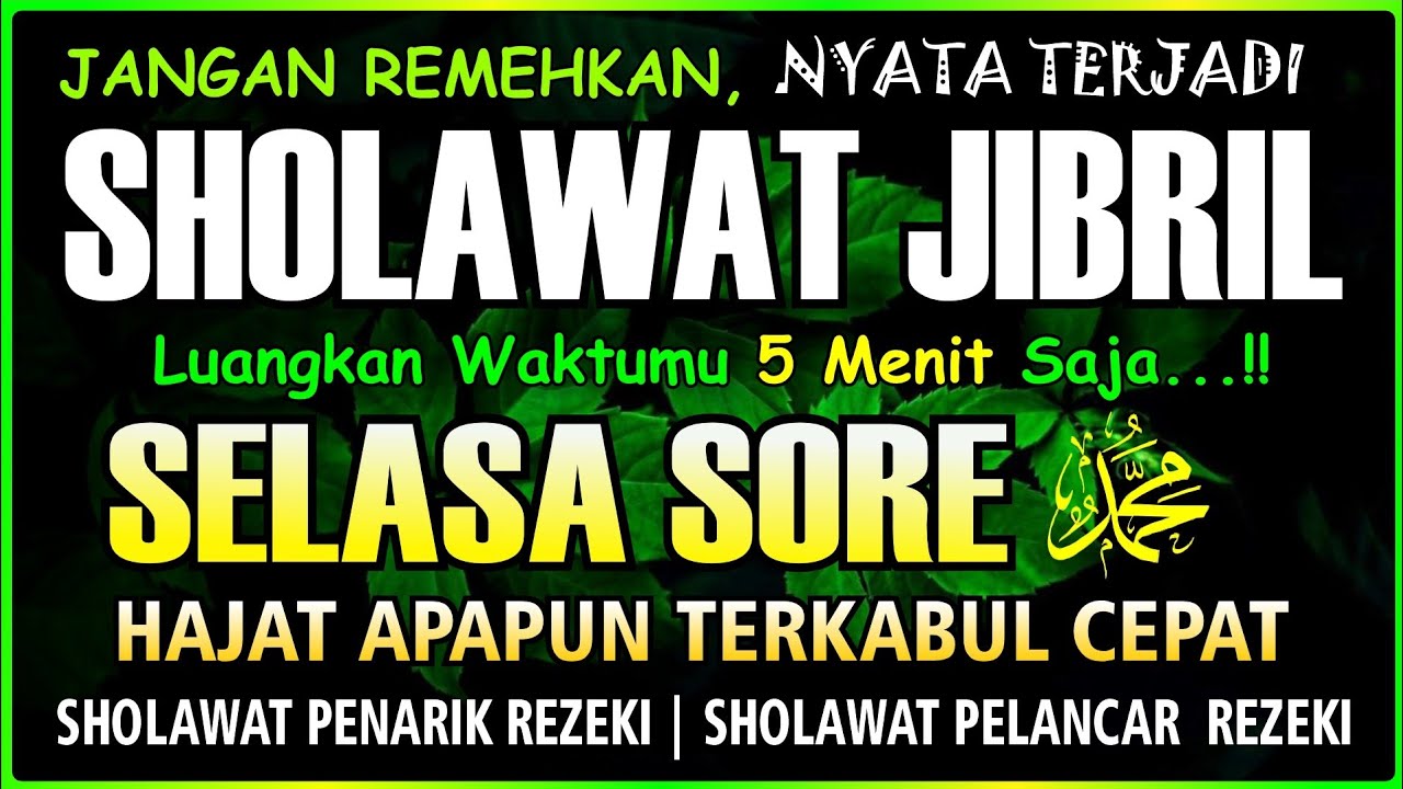SHOLAWAT PENARIK REZEKI PALING DAHSYAT, Sholawat Nabi Muhammad SAW, SALAWAT JIBRIL PALING MERDU