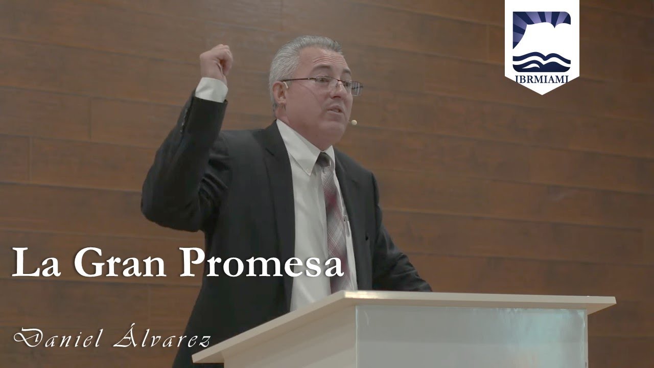 La Gran Promesa (Isaias 43:14-44:5) Pastor Daniel Alvarez