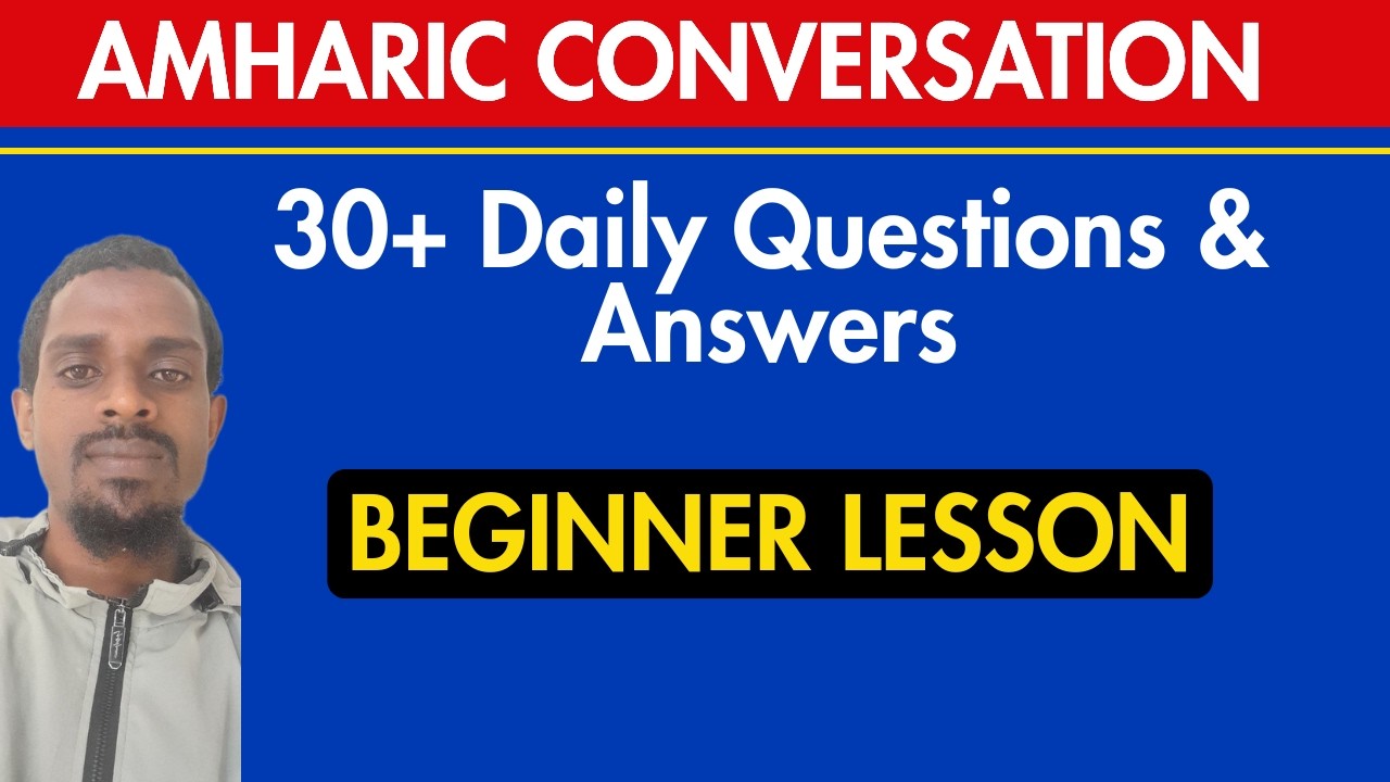 Amharic Asking and Answering Common Questions