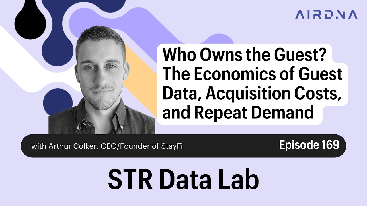 Ep 169 - Who Owns the Guest? The Economics of Guest Data, Acquisition Costs, and Repeat Demand