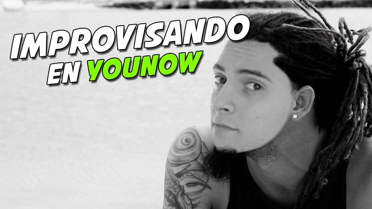 Improvisando en YouNow